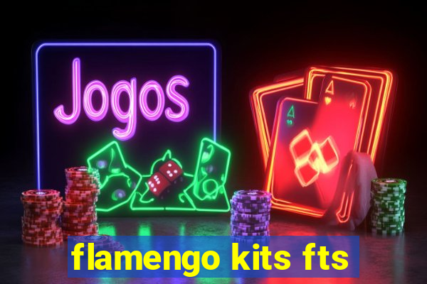 flamengo kits fts